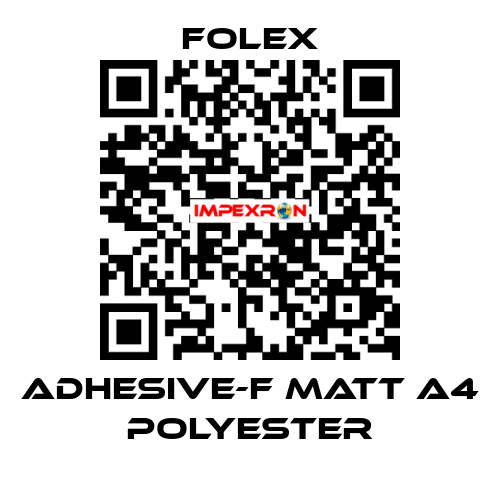 ADHESIVE-F MATT A4 POLYESTER Folex