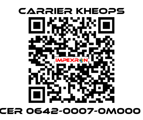 CER 0642-0007-0M000  Carrier Kheops