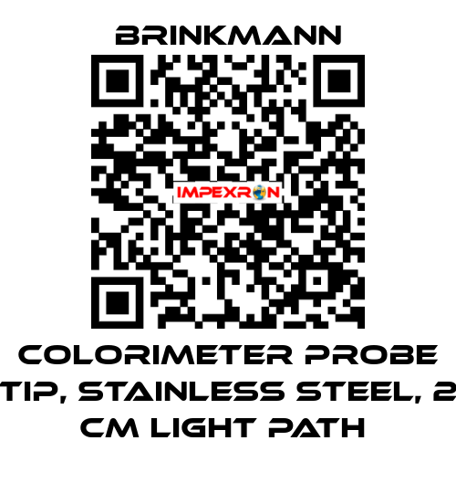 COLORIMETER PROBE TIP, STAINLESS STEEL, 2 CM LIGHT PATH  Brinkmann