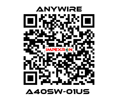 A40SW-01US  Anywire