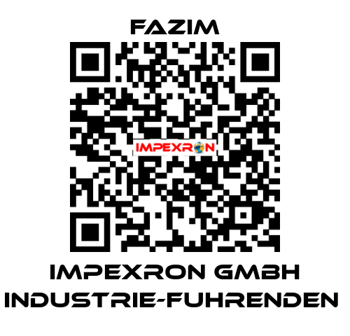 IMPEXRON GMBH INDUSTRIE-FUHRENDEN  Fazim