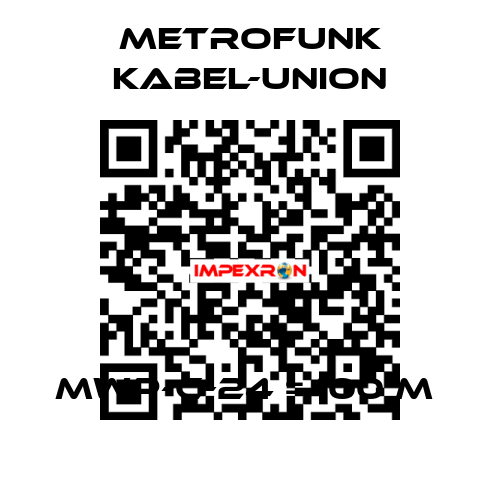 MWP-C-24 = 100 m  METROFUNK KABEL-UNION