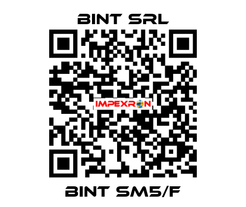 BINT SM5/F BINT SRL