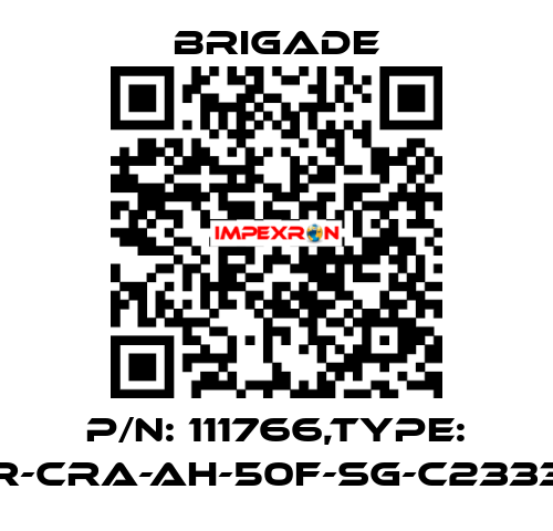 P/N: 111766,Type: CET1-AR-CRA-AH-50F-SG-C2333-111766 Brigade