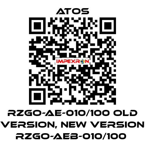 RZGO-AE-010/100 old version, new version RZGO-AEB-010/100  Atos