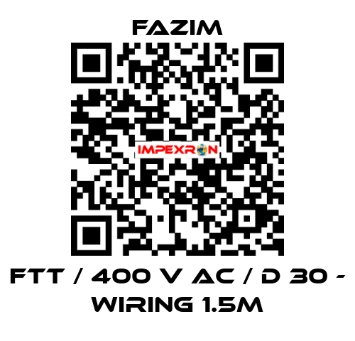 FTT / 400 V AC / D 30 - WIRING 1.5M Fazim