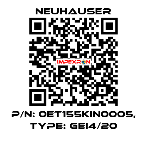 P/N: 0ET155KIN0005, Type: GEI4/20 Neuhauser