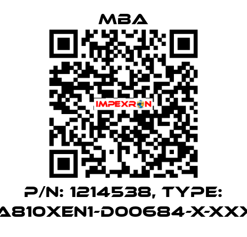 P/N: 1214538, Type: MBA810XEN1-D00684-X-XXXXX MBA