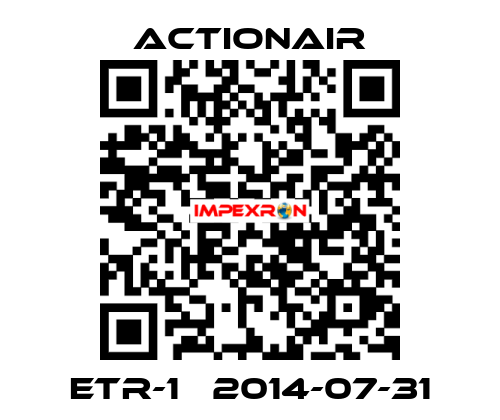 ETR-1   2014-07-31 Actionair