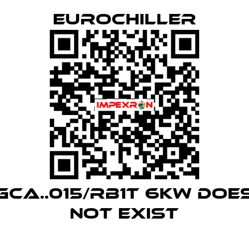 GCA..015/RB1T 6KW does not exist EUROCHILLER