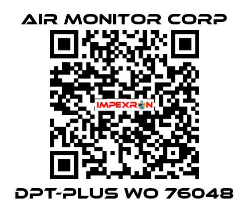 DPT-PLUS WO 76048 AIR MONITOR CORP