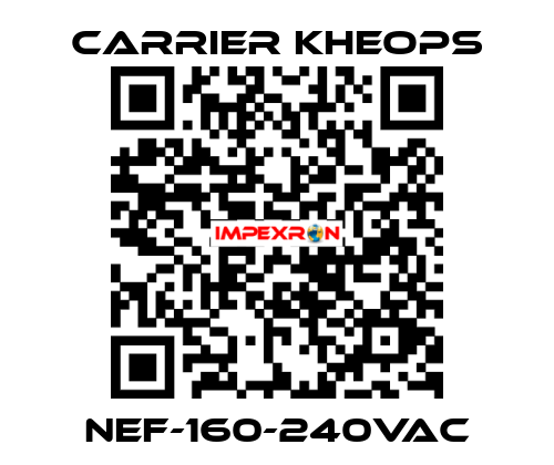 NEF-160-240VAC Carrier Kheops