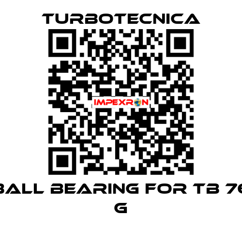 ball bearing for TB 76 G Turbotecnica