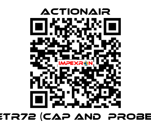 ETR72 (CAP and  PROBE) Actionair