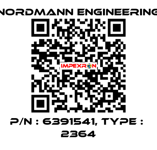 P/N : 6391541, Type :  2364 NORDMANN ENGINEERING