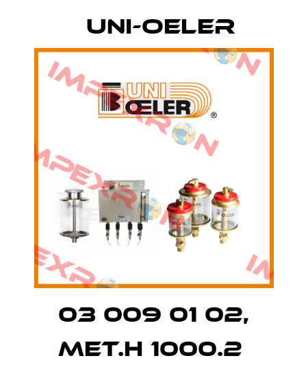 03 009 01 02, MET.H 1000.2  Uni-Oeler
